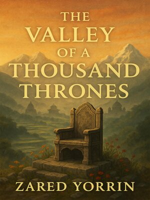 cover image of The Valley of a Thousand Thrones